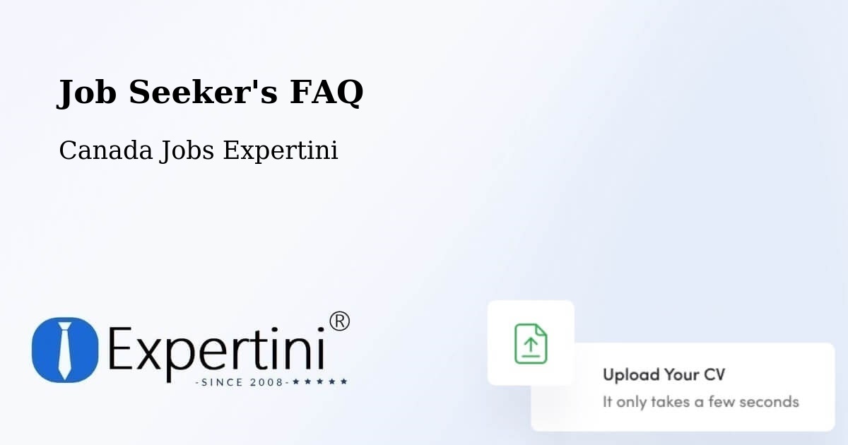 Job Seeker FAQ – Chambord - Canada Jobs Expertini